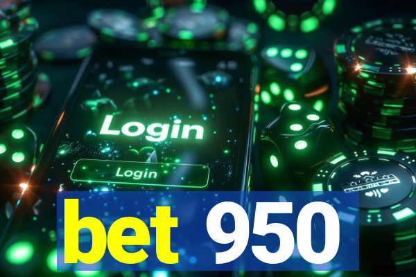 bet 950